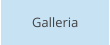 Galleria