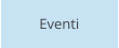 Eventi