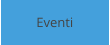 Eventi